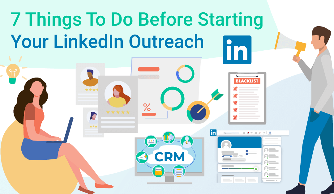 Creating a LinkedIn Outreach Campaign: A Comprehensive Checklist